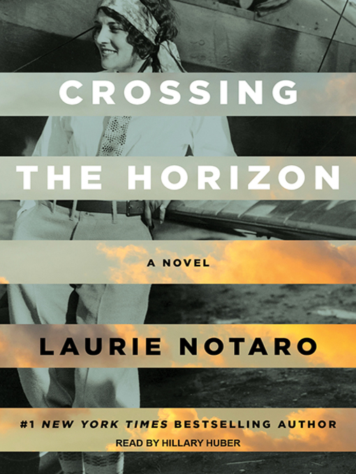 Title details for Crossing the Horizon by Laurie Notaro - Available